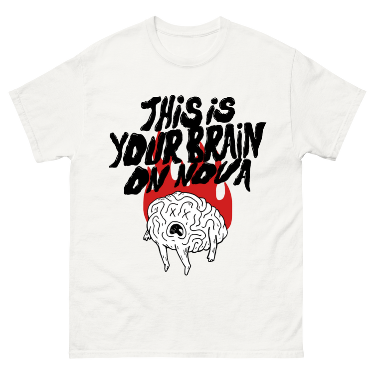 "Brain On Nova" T-shirt