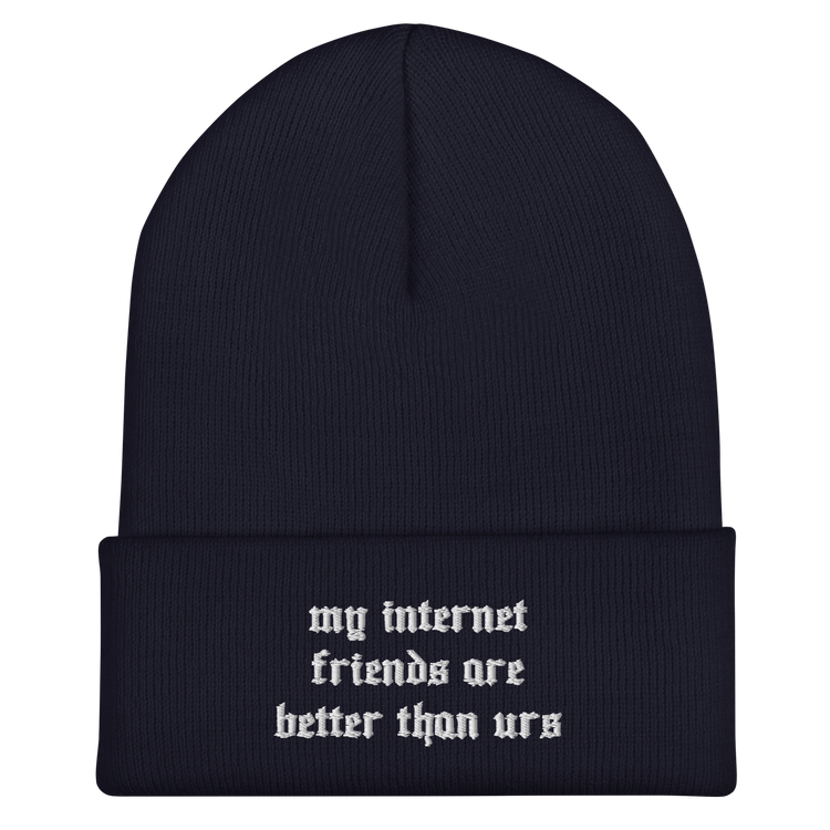 "My internet friends" beanie