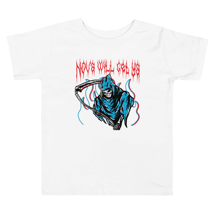 Toddler "Nova Will Get Ya" T-Shirt