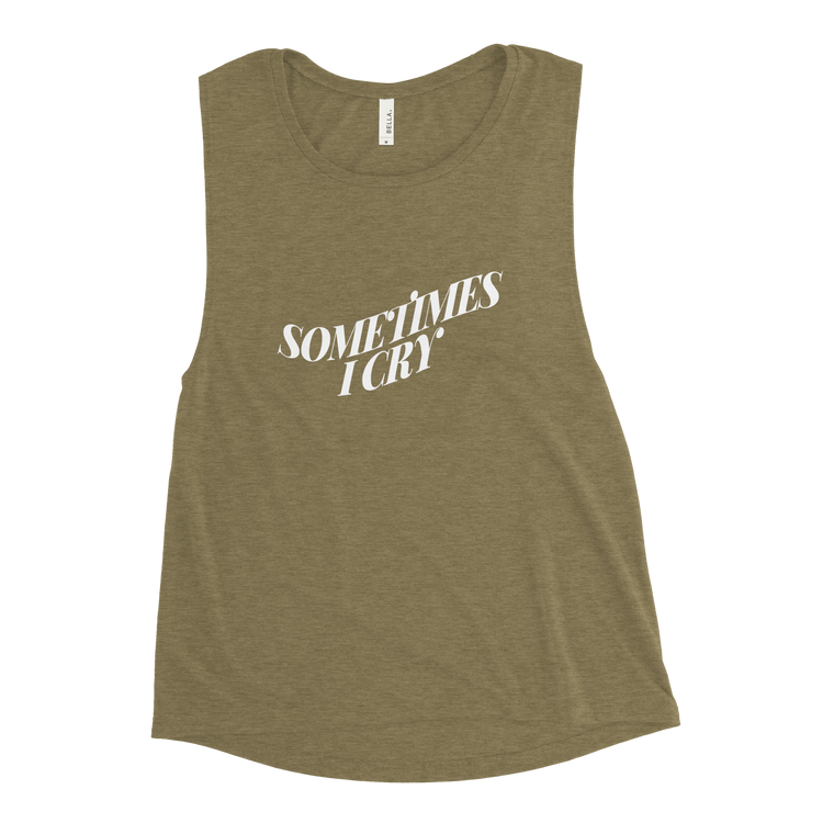 "Sometimes I Cry" Tank Top