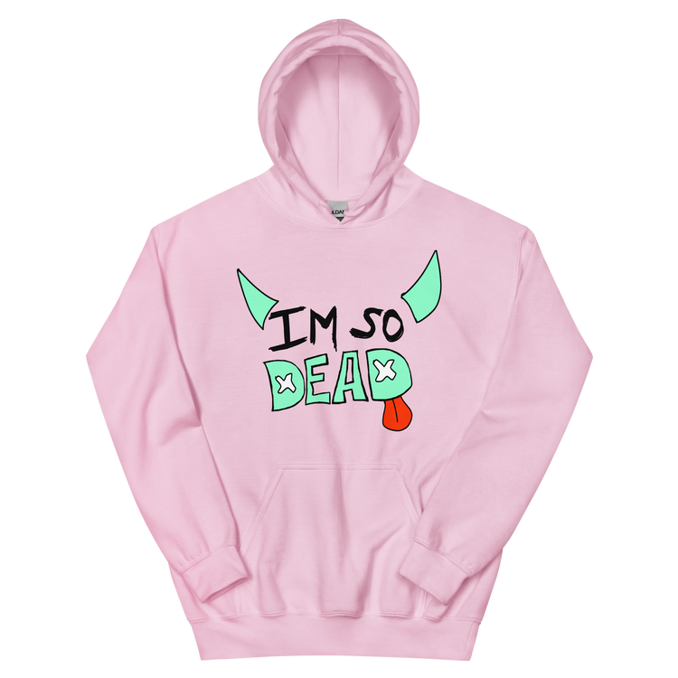 "Im So DEAD" Hoodie